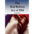 The Bail Reform Act of 1984