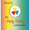 What Is the Holy Trinity - Hardcover