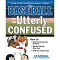 Baseball for the Utterly Confused - Paperback