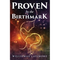 Proven by the Birthmark - Paperback