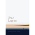 The Idea of North: Poems of the North Country