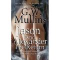 Jason And Alexander The Return - Paperback