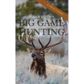 Elmer Keith's Big Game Hunting - Hardcover