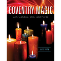 Coventry Magic with Candles, Oils, and Herbs - Paperback