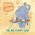 The Big Flappy Ears: A Mini and Milo Book - Hardcover