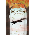 Scratchy the Squirrel - Hardcover