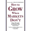 How to Grow When Markets Don't - Paperback