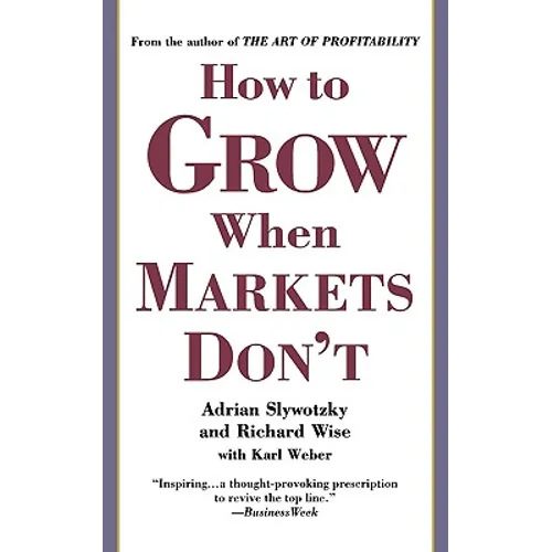 How to Grow When Markets Don't - Paperback