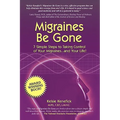 Migraines Be Gone - Paperback