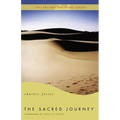 The Sacred Journey: The Ancient Practices - Paperback