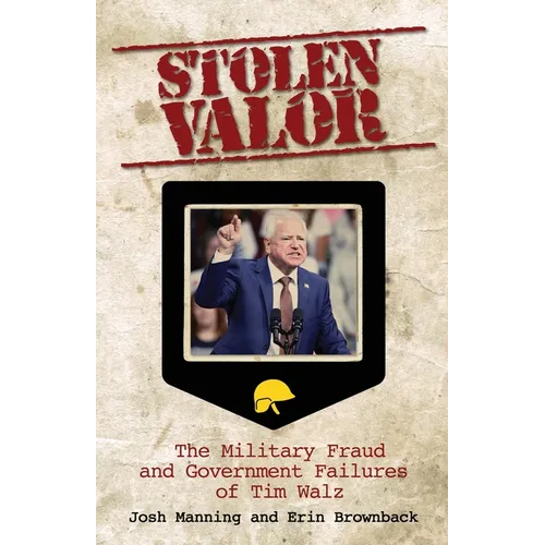 Stolen Valor: The Military Fraud and Government Failures of Tim Walz