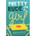 Pretty Rude for a Girl - Hardcover