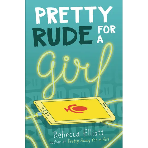 Pretty Rude for a Girl - Hardcover
