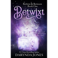 Betwixt: A Paranormal Women's Fiction Novel - Paperback