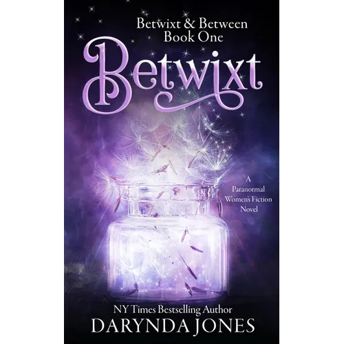 Betwixt: A Paranormal Women's Fiction Novel - Paperback