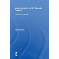 Understanding the UN Security Council: Coercion or Consent? - Paperback