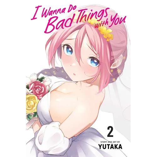 I Wanna Do Bad Things with You, Vol. 2 - Paperback