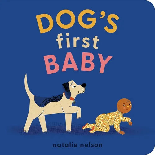 Dog's First Baby: A Board Book - Board Book