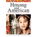 Hmong and American: From Refugees to Citizens - Paperback