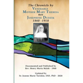 The Chronicle by Venerable Mother Mary Theresa nee Josephine Dudzik 1860 - 1918