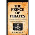 The Prince of Pirates: A Tale of Love, Loss, and Lots O'Loot