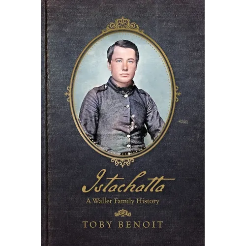 Istachatta: A Waller Family History - Paperback