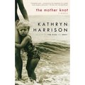 The Mother Knot: A Memoir - Paperback