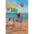 Izzy is Me: Adventures in Autism - Hardcover