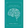 Loving Language: Learning to Hear Your Neighbor - Paperback