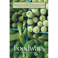 The New Encyclopedia of Southern Culture: Volume 7: Foodways