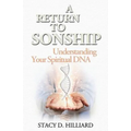 A Return to Sonship: Understanding Your Spiritual DNA - Paperback