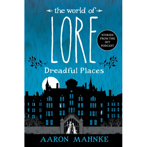 The World of Lore: Dreadful Places - Paperback