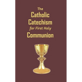 The Catholic Catechism for First Holy Communion - Paperback