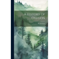 A History of Oregon