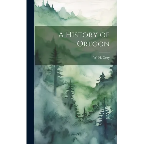 A History of Oregon