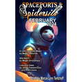 Spaceports & Spidersilk February 2024 - Paperback