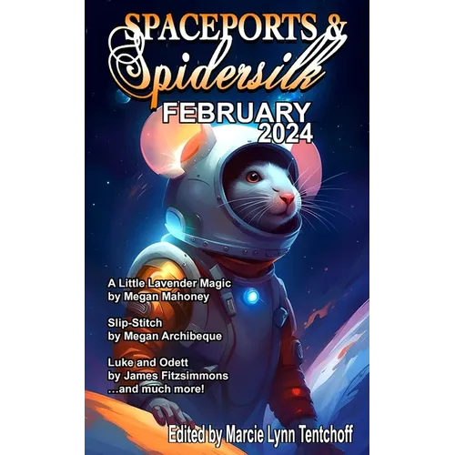 Spaceports & Spidersilk February 2024 - Paperback