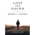 Lost and Found: Money vs. Riches - Paperback