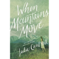 The When Mountains Move - Paperback