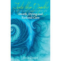 Into the Depths: A Chaplain's Reflections on Death, Dying and Pastoral Care - Paperback