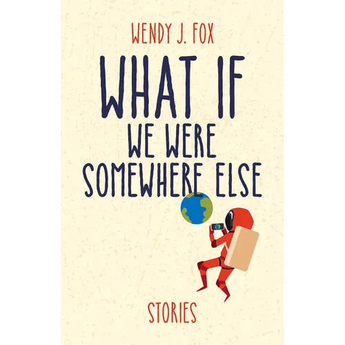 What If We Were Somewhere Else - Paperback