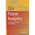 Patent Analytics: Transforming IP Strategy Into Intelligence