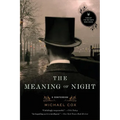 Meaning of Night: A Confession - Paperback