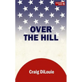 Over the Hill: a novel of the Pacific War