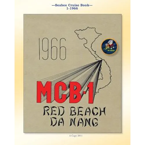Seabee Cruise Book 1-1966: U.S. Naval Construction Battalion 1