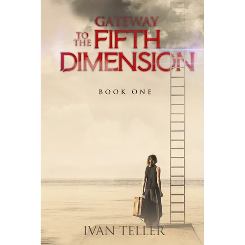 Gateway to the Fifth Dimension (Book One) - Paperback