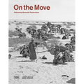 On the Move: Reframing Nomadic Pastoralism - Paperback