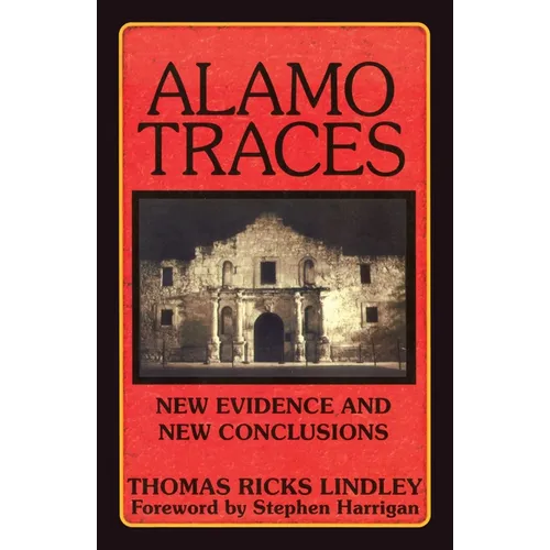 Alamo Traces: New Evidence and New Conclusions