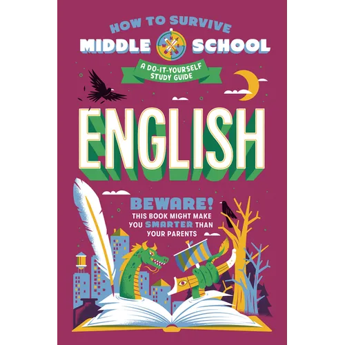 How to Survive Middle School: English: A Do-It-Yourself Study Guide - Paperback