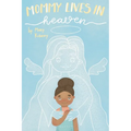 Mommy Lives In Heaven - Paperback